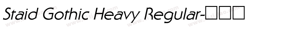 Staid Gothic Heavy Regular字体转换